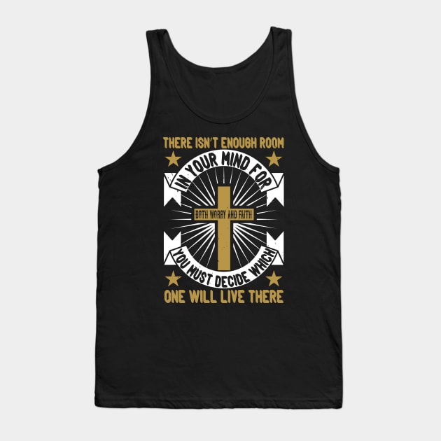 Worry And Faith - Christian Tank Top by ChristianShirtsStudios